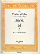 Die böse Farbe / Litanei D 795 / D 343