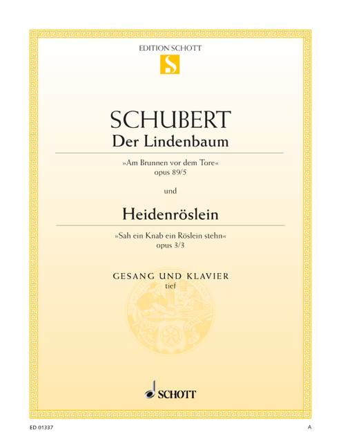 Der Lindenbaum / Heidenröslein op. 89/5 / op. 3/3 D 911/5 / D 257 [low voice and piano]