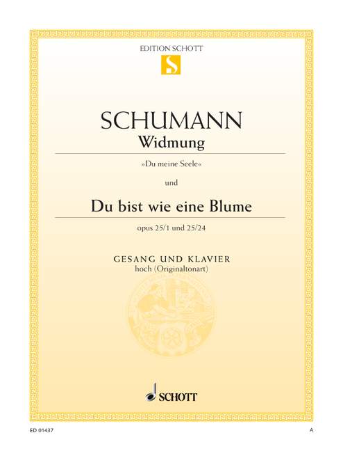 Widmung / Du bist wie eine Blume op. 25/1 und 24