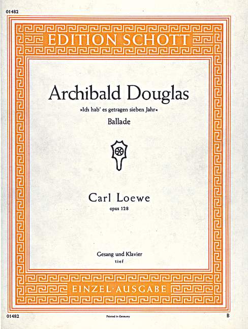 Archibald Douglas op. 128 [low voice and piano]