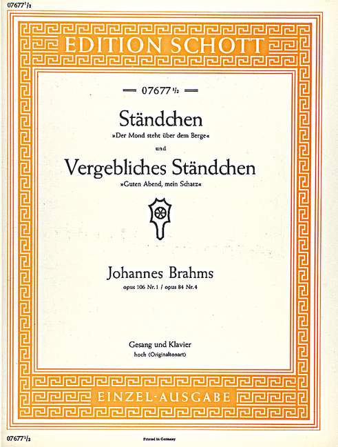 Ständchen / Vergebliches Ständchen op. 106/1 u. 84/4