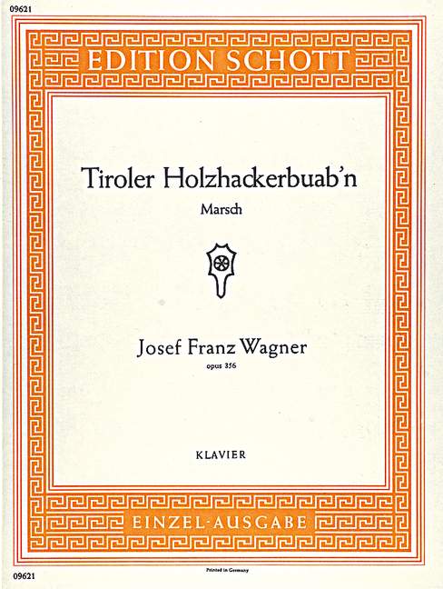 Tiroler Holzhackerbuab'n op. 356