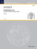 Variations on O Lord in Thee is all my trust