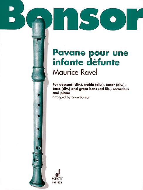 Pavane pour une infante défunte (4 recorders, Großbass and piano) [score and parts]