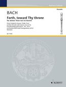 Forth, toward Thy throne BWV 668