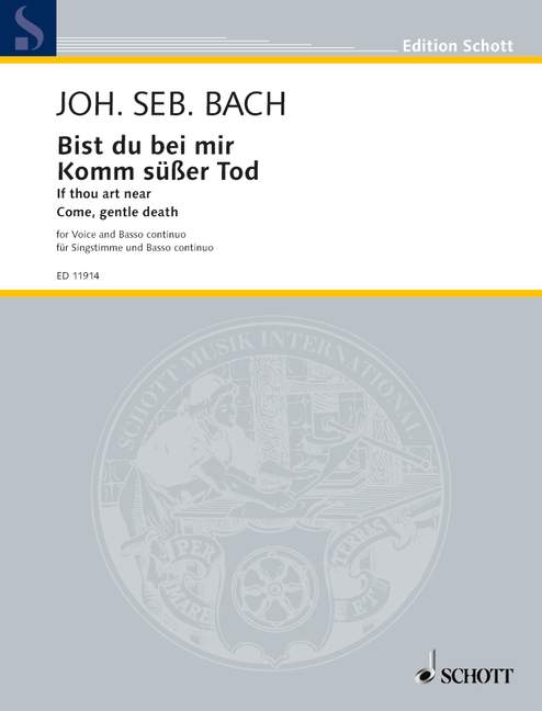 Bist du bei mir / Komm, süßer Tod BWV 508 u. 478