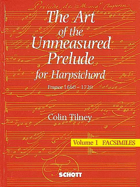 The Art of the French Unmeasured Prelude, vol. 1-3