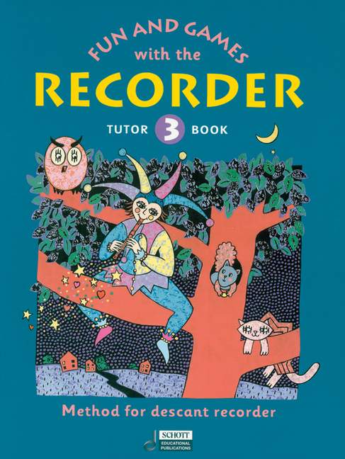 Fun and Games with the Recorder Tutor Book 3