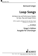 Loop Songs [合唱楽譜]