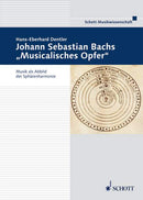 Johann Sebastian Bachs Musicalisches Opfer