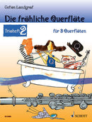 Die fröhliche Querflöte [Trioheft 2]