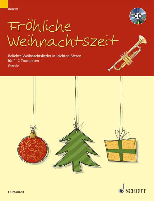 Fröhliche Weihnachtszeit (1-2 trumpets in Bb) [edition with CD]