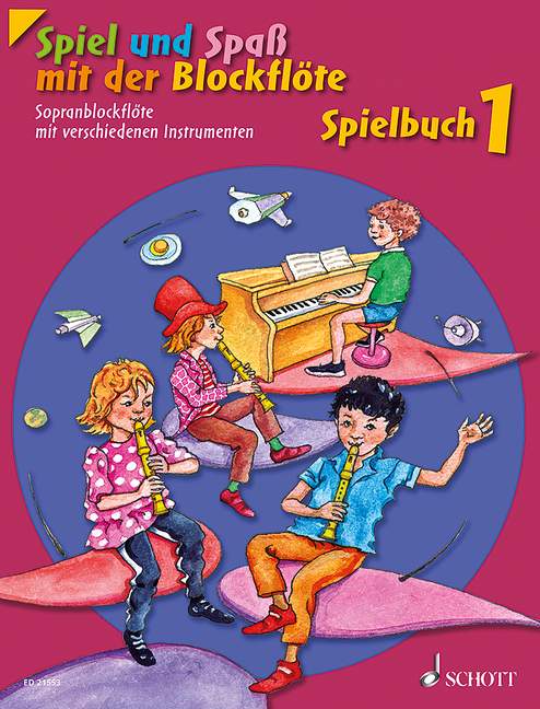 Spiel und Spaß mit der Blockflöte, vol. 1 [performance book]