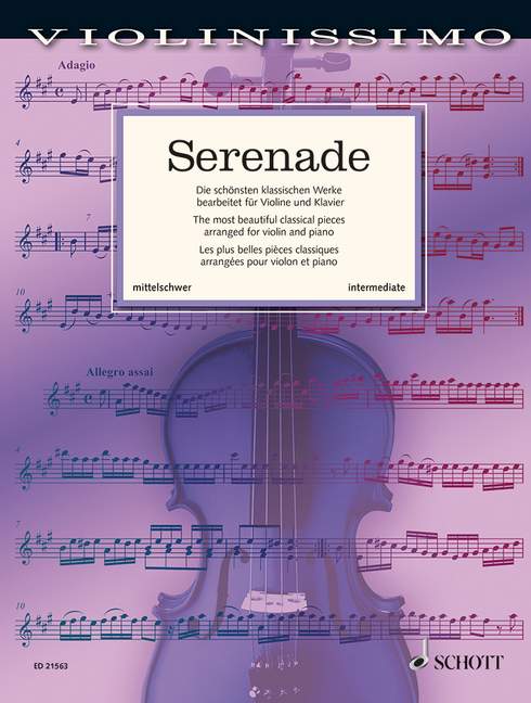 Serenade: The most beautiful classical works arranged for violin and piano