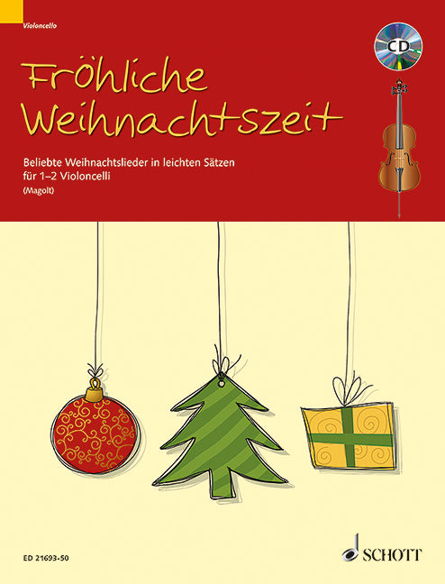 Fröhliche Weihnachtszeit (1-2 cellos) [edition with CD]