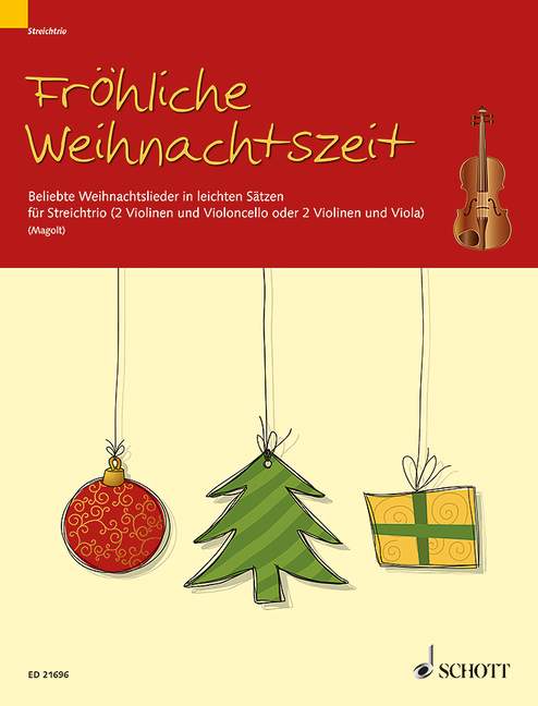 Fröhliche Weihnachtszeit (2 violins and cello (or 2 violins and viola))