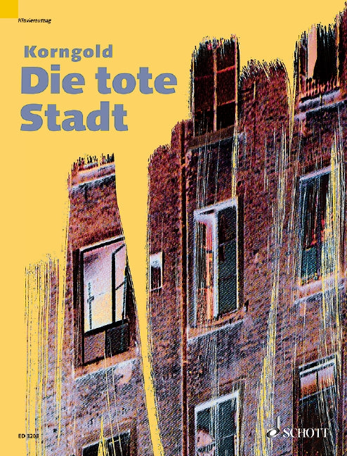 Die tote Stadt op. 12 [vocal/piano score]
