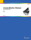 Unsterbliche Walzer, vol. 1 [Piano]
