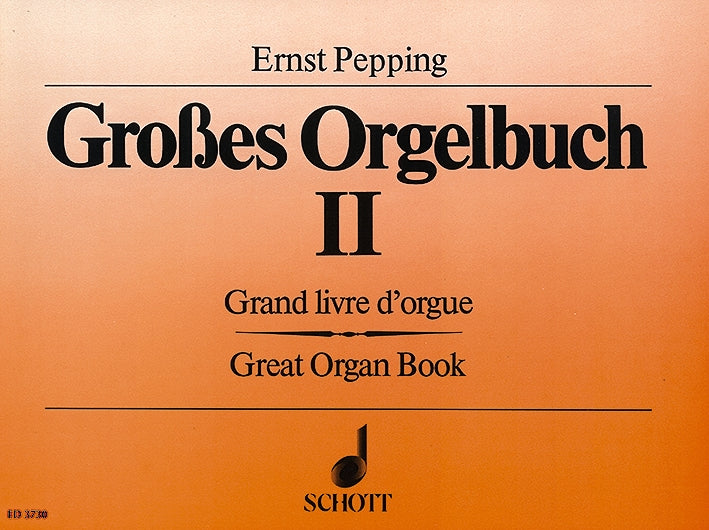 Grosses Orgelbuch, vol. 2