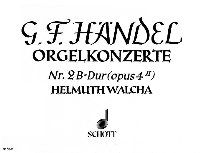 Organ concerto No. 2 B-flat major op. 4/2 HWV 290 [Organ score]