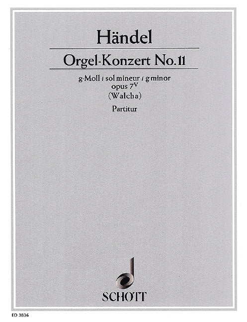 Organ Concerto No. 11 G Minor op. 7/5 HWV 310 [Score]