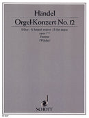 Organ concerto No. 12 B-flat major op. 7/6 HWV 311 [Score]