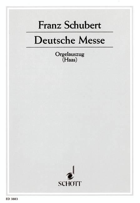 Deutsche Messe D 872 (Haas校訂） [organ score]
