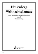 Weihnachtskantate op. 27 [vocal/piano score]