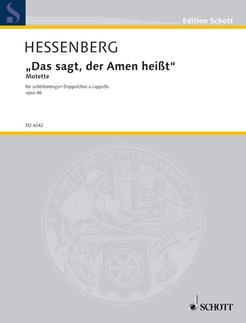 Das sagt, der Amen heißt op. 46