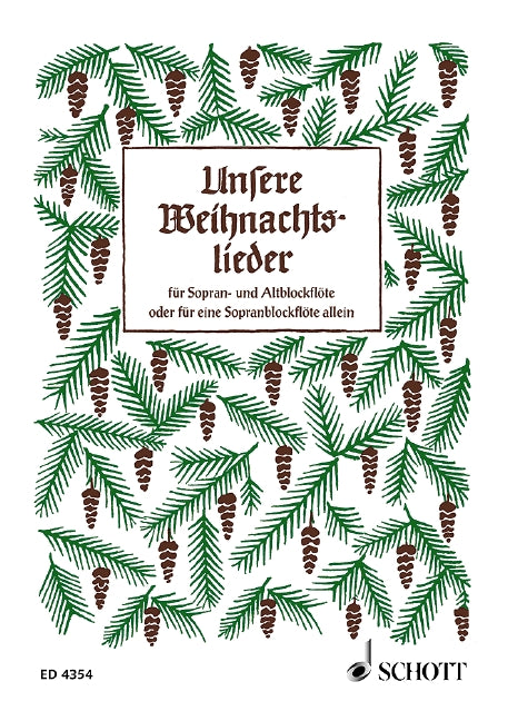 Unsere Weihnachtslieder [Descant and Treble Recorder or Descant Recorder solo]