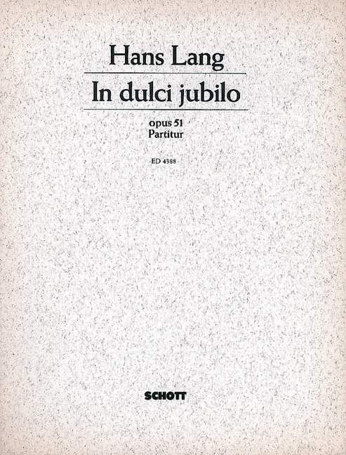 In dulci jubilo op. 51 [score]