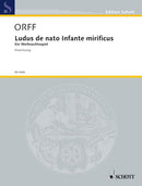 Ludus de nato Infante mirificus (vocal/piano score)