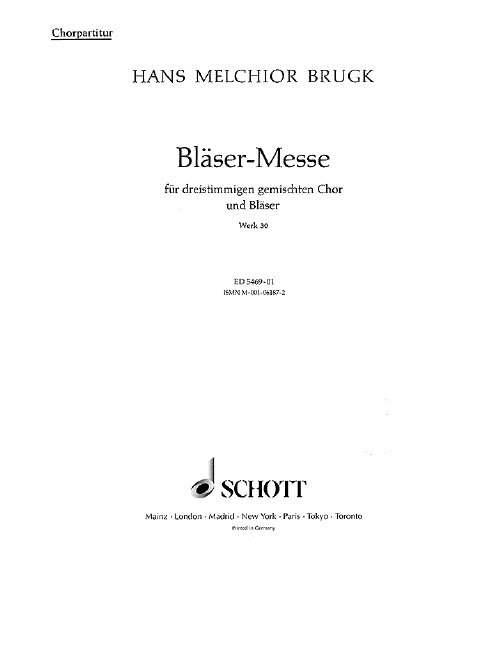 Bläser-Messe Werk 30 [合唱楽譜]