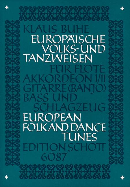 Europäische Volks- und Tanzweisen [score]