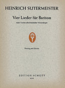 Vier Lieder (Baritone and piano or violin, flute, oboe, bassoon and harpsichord) [Baritone and piano or violin, flute, oboe, bassoon and harpsichord]