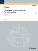 Chorische Streicherschule für den Anfang [score]
