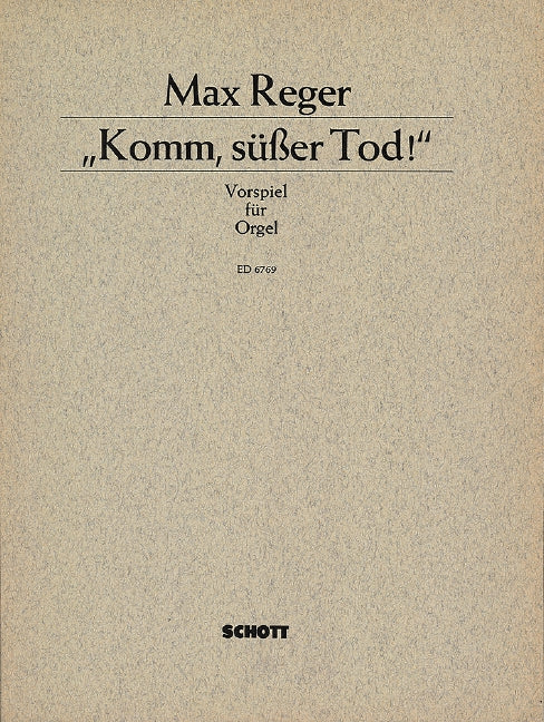 Komm, süßer Tod! Werk o. O. Stein-Verz. S. 426