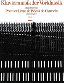 Premier Livre de Piéces de Clavecin