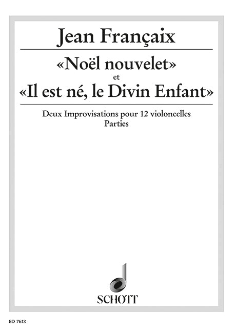 "Noël nouvelet" et "Il est né, le Divin Enfant" [set of parts]