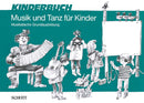 Musik und Tanz für Kinder [children's book]