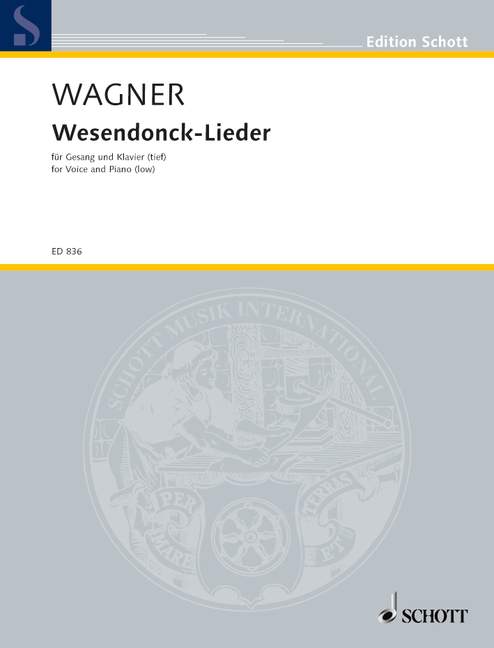 Wesendonck-Lieder WWV 91 A (Alto and Chamber Orchestra or Piano)