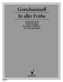 In aller Frühe [viola and piano]