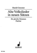 Alte Volkslieder in neuen Sätzen GeWV 66