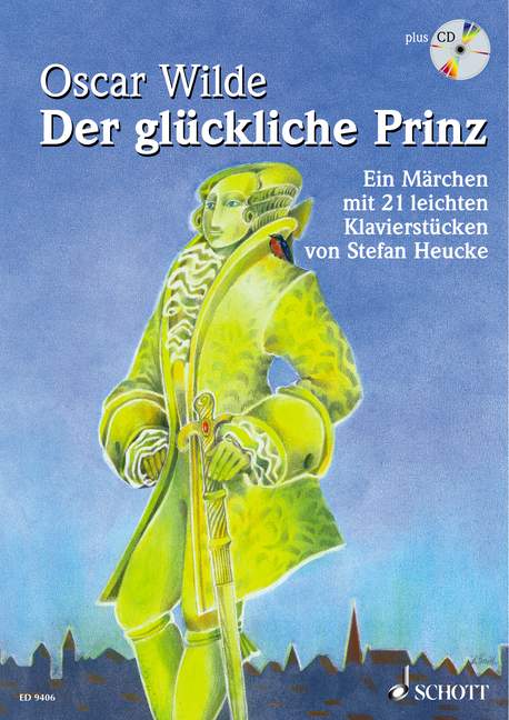 Der glückliche Prinz op. 28 [edition with CD]