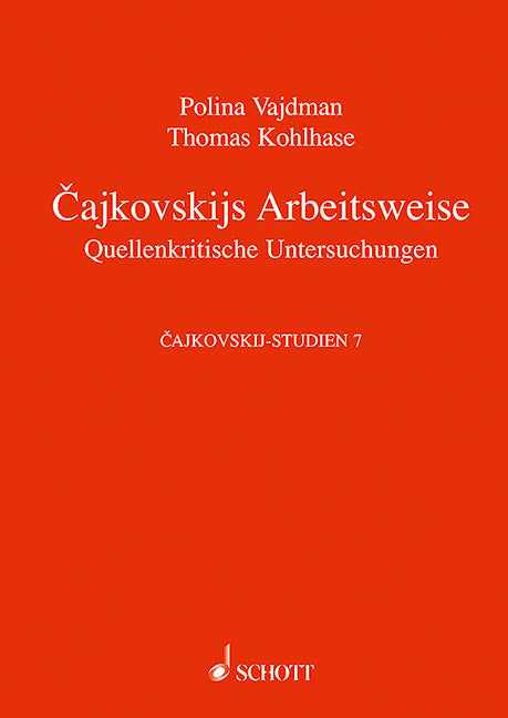 Cajkowskijs Arbeitsweise