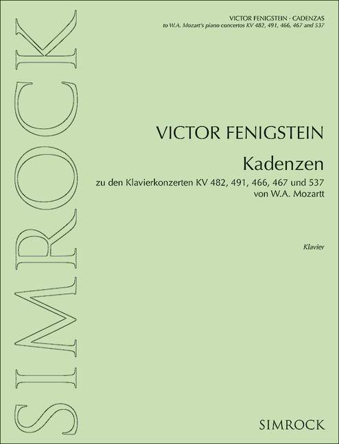 Cadenzas for the Piano Concertos KV 482, 491, 466, 467 und 537 by W.A. Mozart