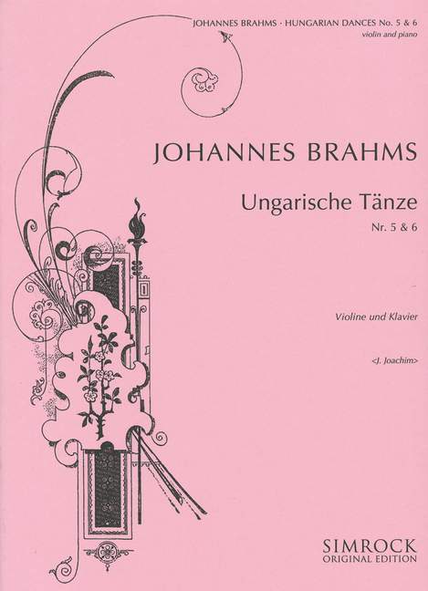 Ungarische Tänze, no. 5 & 6 [violin and piano]