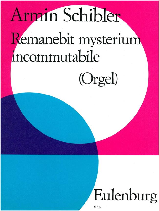 Remanebit Mysterium Incommutabile