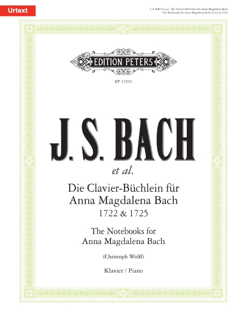 Die Clavier-Büchlein = The Notebooks for Anna Magdalena Bach 1722 & 1725