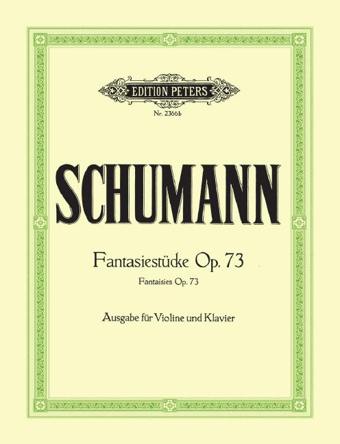 Fantasiestücke = Fantasy Pieces Op. 73 (Violin and Piano)